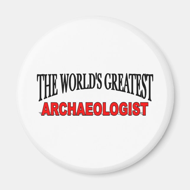 The World's Greatest Archaeologist Magnet (Front)