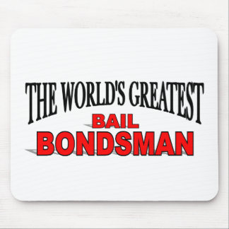 The World's Greatest Bail Bondsman Mouse Mat