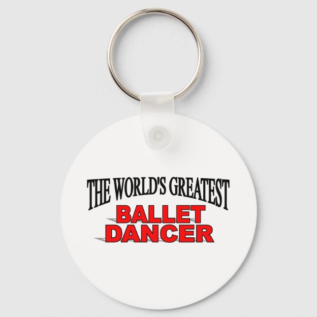 The World's Greatest Ballet Dancer Key Ring (Front)