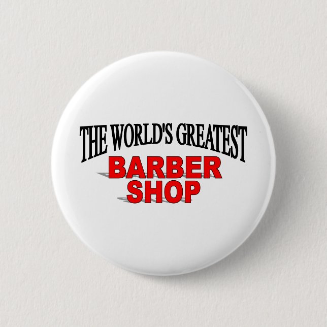 The World's Greatest Barber Shop 6 Cm Round Badge (Front)