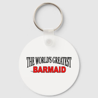 The World's Greatest Barmaid Key Ring