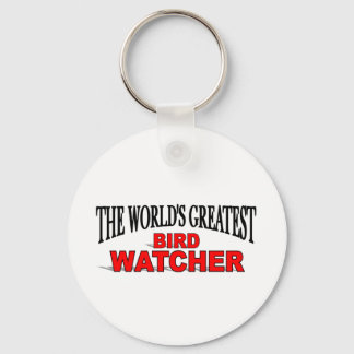 The World's Greatest Bird Watcher Key Ring