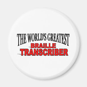 The World's Greatest Braille Transcriber Magnet
