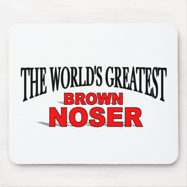 The World's Greatest Brown Noser Mouse Mat (Front)