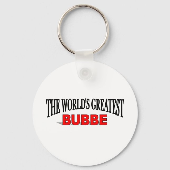 The World's Greatest Bubbe Key Ring (Front)