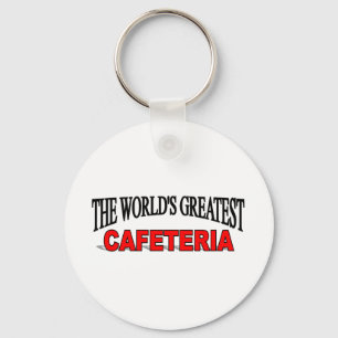 The World's Greatest Cafeteria Key Ring