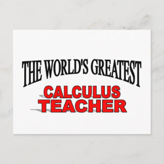 The World's Greatest Calculus Teacher Postcard