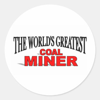 The World's Greatest Coal Miner Classic Round Sticker