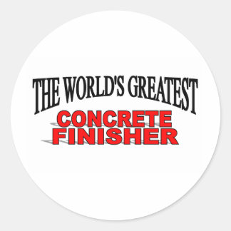 The World's Greatest Concrete Finisher Classic Round Sticker