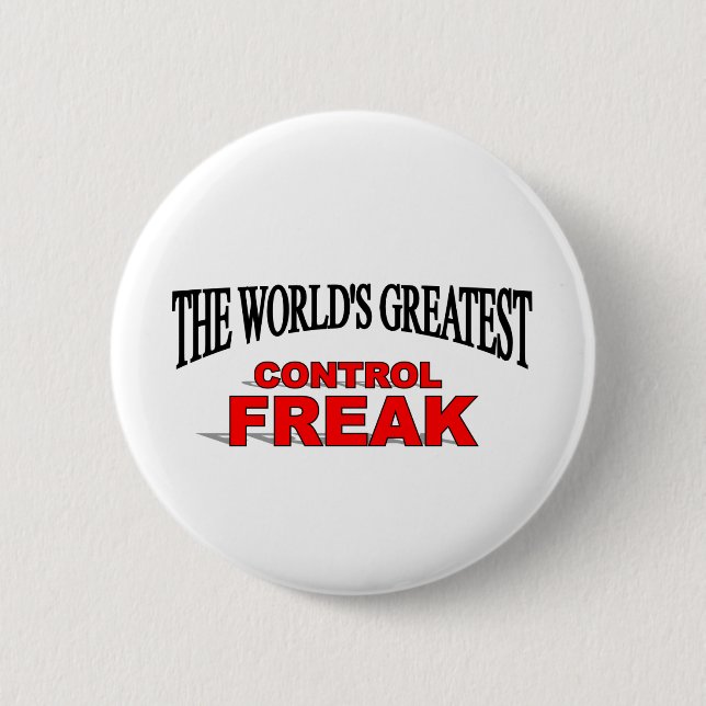 The World's Greatest Control Freak 6 Cm Round Badge (Front)
