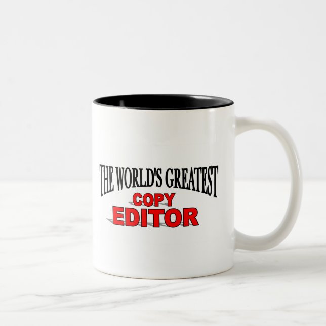 The World's Greatest Copy Editor Two-Tone Coffee Mug (Right)