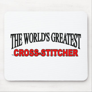The World's Greatest Cross-Stitcher Mouse Mat