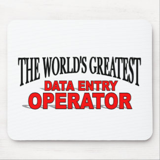 The World's Greatest Data Entry Operator Mouse Mat