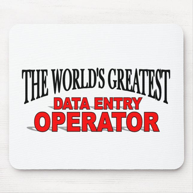 The World's Greatest Data Entry Operator Mouse Mat (Front)