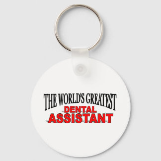 The World's Greatest Dental Assistant Key Ring