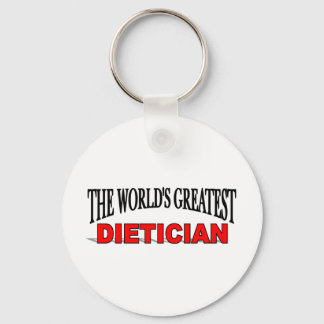 The World's Greatest Dietician Key Ring