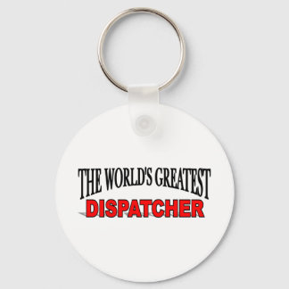 The World's Greatest Dispatcher Key Ring