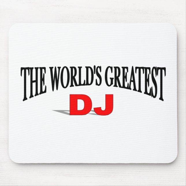 The World's Greatest DJ Mouse Mat (Front)