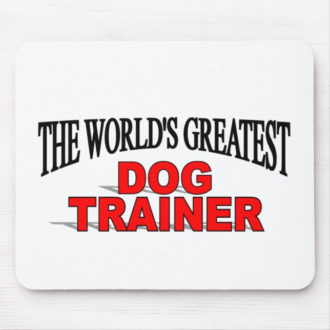The World's Greatest Dog Trainer Mouse Mat (Front)
