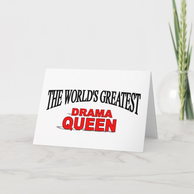 The World's Greatest Drama Queen Card (Front)