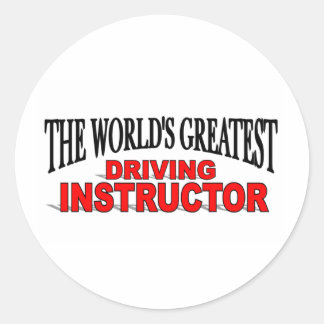 The World's Greatest Driving Instructor Classic Round Sticker