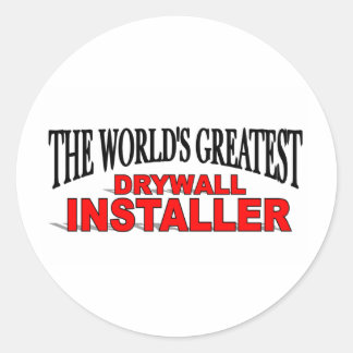 The World's Greatest Drywall Installer Classic Round Sticker