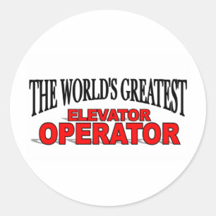 The World's Greatest Elevator Operator Classic Round Sticker