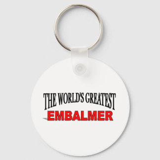 The World's Greatest Embalmer Key Ring
