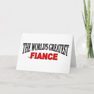 The World's Greatest Fiance Card