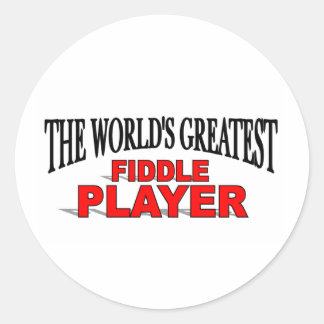 The World's Greatest Fiddle Player Classic Round Sticker