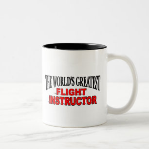 The World's Greatest Flight Instructor Two-Tone Coffee Mug