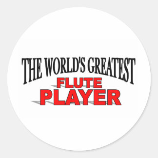 The World's Greatest Flute Player Classic Round Sticker