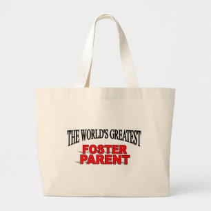 The World's Greatest Foster Parent Large Tote Bag