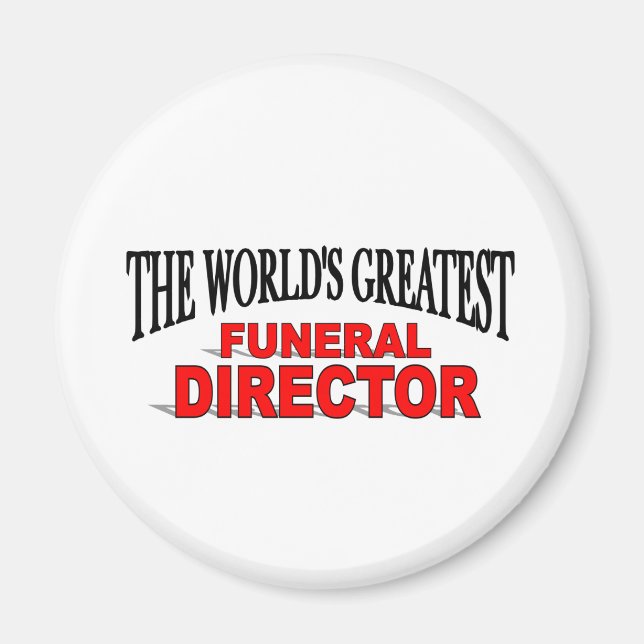 The World's Greatest Funeral Director Magnet (Front)
