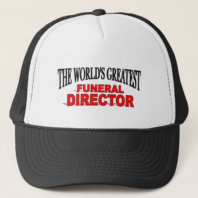 The World's Greatest Funeral Director Trucker Hat (Front)