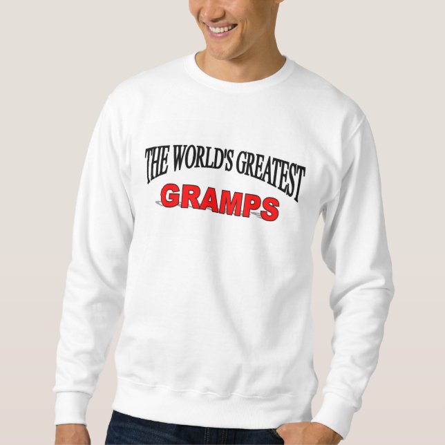 The World's Greatest Gramps Sweatshirt (Front)