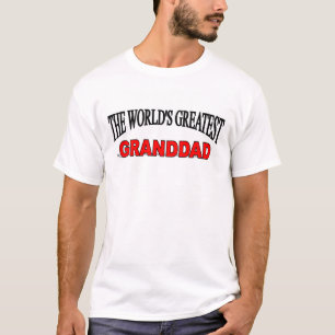 The World's Greatest Granddad T-Shirt
