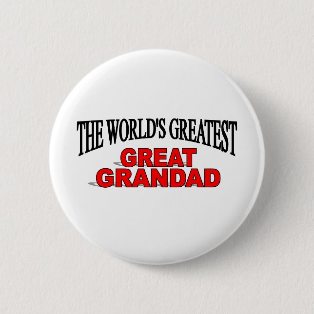 The World's Greatest Great Grandad 6 Cm Round Badge (Front)