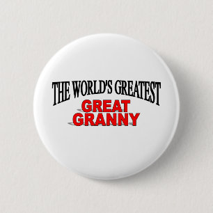 The World's Greatest Great Granny 6 Cm Round Badge