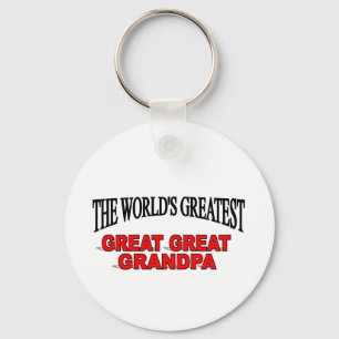 The World's Greatest Great Great Grandpa Key Ring