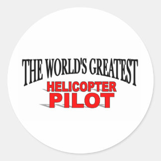 The World's Greatest Helicopter Pilot Classic Round Sticker