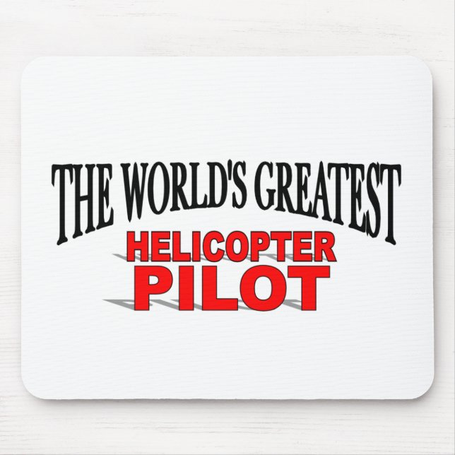 The World's Greatest Helicopter Pilot Mouse Mat (Front)