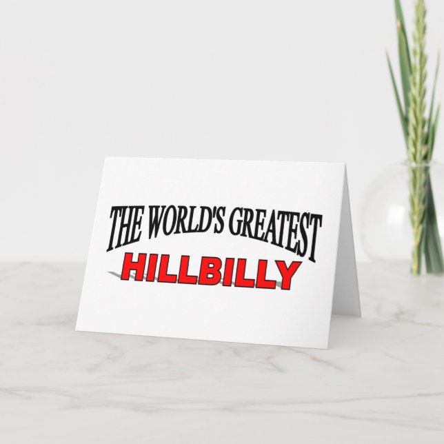 The World's Greatest Hillbilly Card (Front)