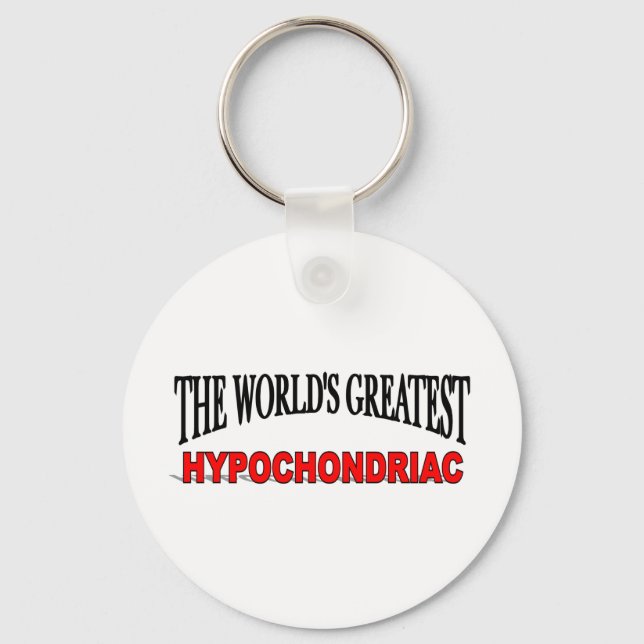 The World's Greatest Hypochondriac Key Ring (Front)