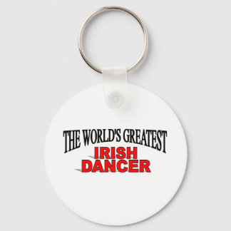 The World's Greatest Irish Dancer Key Ring