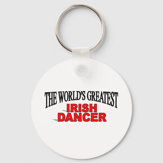 The World's Greatest Irish Dancer Key Ring (Front)