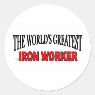 The World's Greatest Iron Worker Classic Round Sticker