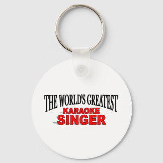 The World's Greatest Karaoke Singer Key Ring