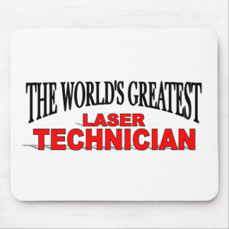 The World's Greatest Laser Technician Mouse Mat