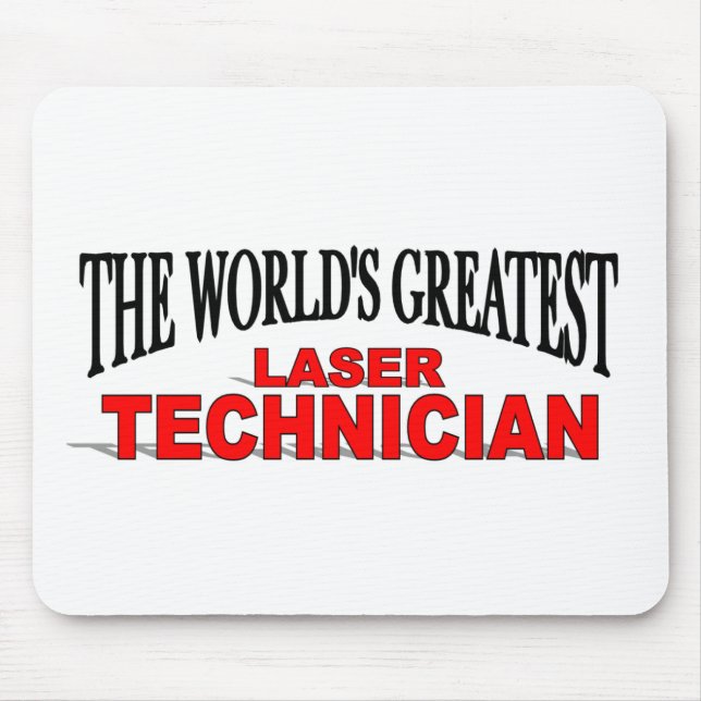 The World's Greatest Laser Technician Mouse Mat (Front)
